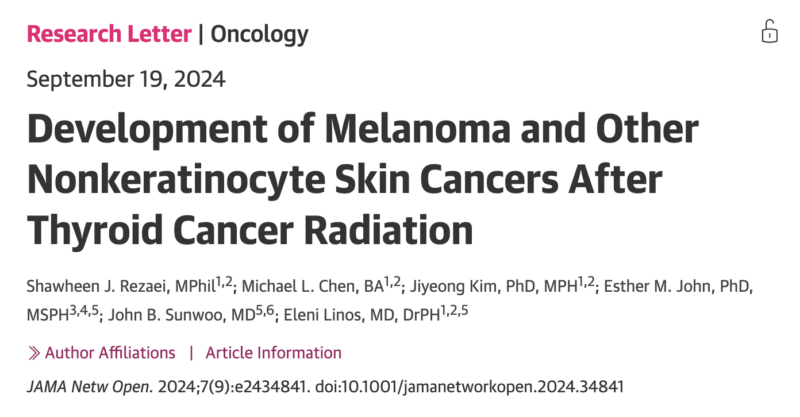 Elvina Almuradova: Reasearch shows radioactive iodine increases skin cancer risk in thyroid cancer patients